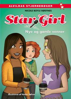 Star Girl - nye og gamle venner