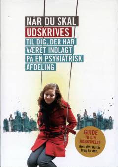 Når du skal udskrives : til dig, der har været indlagt på en psykiatrisk afdeling