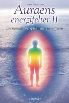 Auraens energifelter. Bind 2