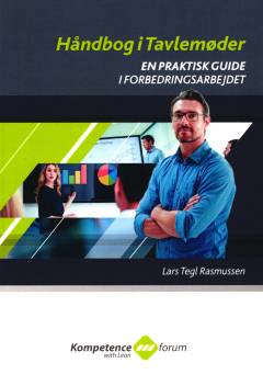 Håndbog i tavlemøder : en praktisk guide i forbedringsarbejdet