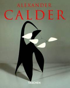 Alexander Calder : 1898-1976