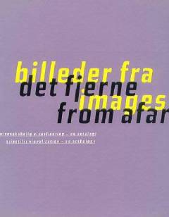 Billeder fra det fjerne : videnskabelig visualisering : en antologi