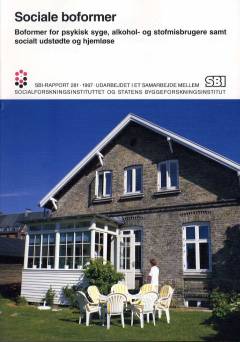 Sociale boformer : boformer for psykisk syge, alkohol- og stofmisbrugere samt socialt udstødte og hjemløse
