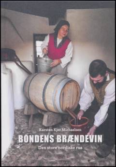 Bondens brændevin : den store nordiske rus