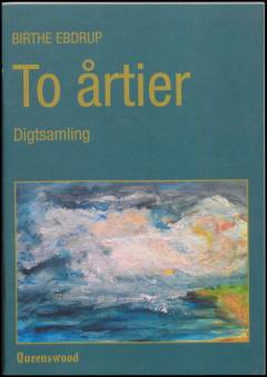 To årtier : en digtsamling