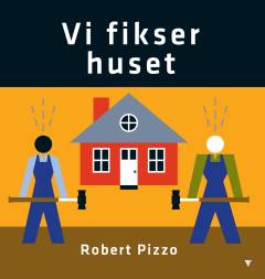 Vi fikser huset