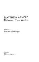 Matthew Arnold : Between two worlds