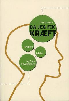 Da jeg fik kræft : sygdom, lidelse og Guds troværdighed