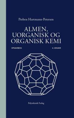 Almen, uorganisk og organisk kemi -- Opgaver
