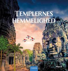Templernes hemmelighed : gamle civilisationer og deres mysterier