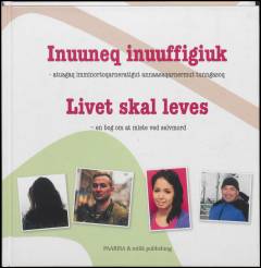 Inuuneq inuuffigiuk : atuagaq imminortoqarneratigut annaasaqarnermut tunngasoq