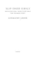 Slip-shod sibyls : recognition, rejection and the woman poet