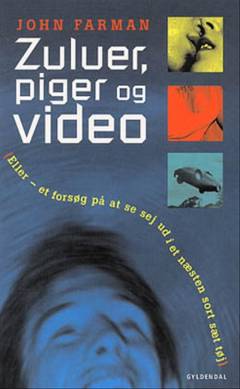 Zuluer, piger og video eller et forsøg på at se sej ud i et næsten sort sæt tøj