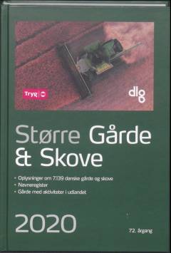 Større gårde & skove : oplysninger om ... danske gårde og skove : navneregister : gårde med aktiviteter i udlandet. 2020 (72. årgang)
