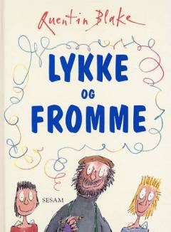 Lykke og Fromme