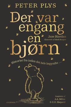 Der var engang en bjørn : historier fra inden det hele begyndte