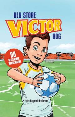 Den store Victor bog : du bestemmer handlingen!