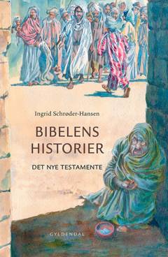 Bibelens historier : Det nye Testamente