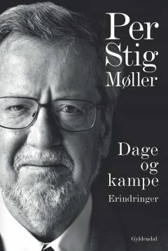 Dage og kampe : erindringer