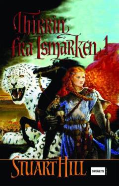 Thirrin fra Ismarken. Bind 1