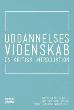 Uddannelsesvidenskab : en kritisk introduktion