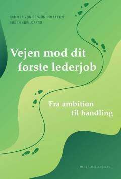 Vejen mod dit første lederjob : fra ambition til handling