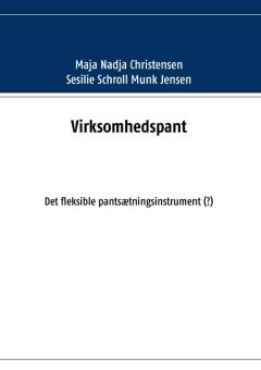 Virksomhedspant : det fleksible pantsætningsinstrument(?)