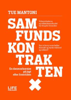 Samfundskontrakten : en danmarksrejse på jagt efter fremtiden