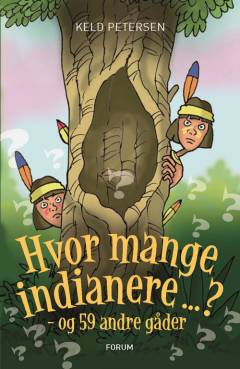 Hvor mange indianere? - og 59 andre gåder