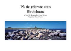 På de yderste sten : Hirsholmene