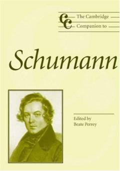 The Cambridge companion to Schumann