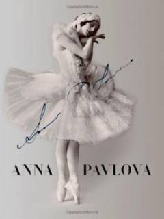 Anna Pavlova : twentieth century ballerina