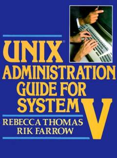 UNIX administration guide for system V
