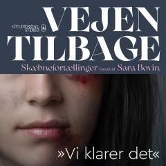 Vejen tilbage : skæbnefortællinger. 3 : "Vi klarer det"