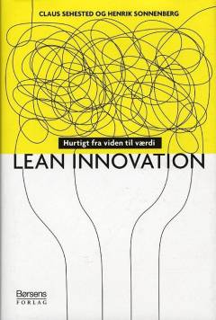 Lean innovation : hurtigt fra viden til værdi