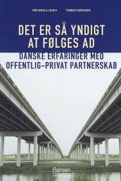 Det er så yndigt at følges ad : en debat- og metodebog om offentlig-privat partnerskab
