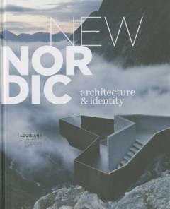 New nordic : architecture & identity