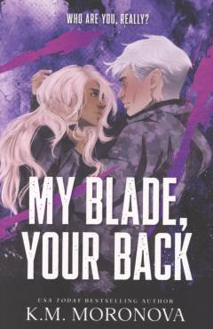 My blade, your back