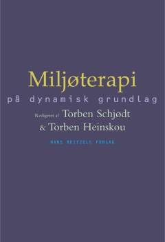 Miljøterapi på dynamisk grundlag