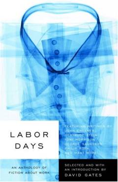 Labor days : an anthology of fiction about work