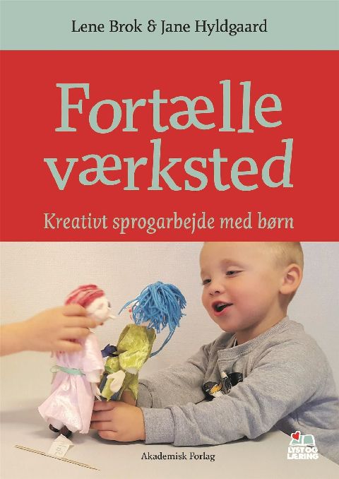 Fortælleværksted : kreativt sprogarbejde med børn