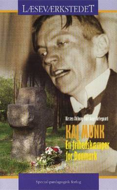 Kaj Munk : en frihedskæmper for Danmark (Letlæsning)
