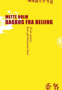 Dagbog fra Beijing - 25 år senere, hvor gik kineserne hen?