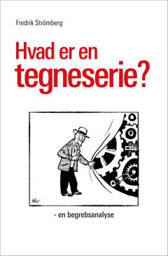 Hvad er en tegneserie? : en begrebsanalyse