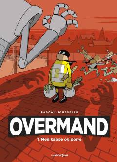 Overmand. Bind 1 : Med kappe og porre