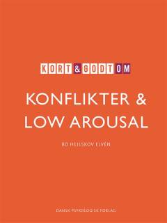Kort & godt om konflikter & low arousal