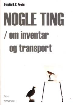 Nogle ting - om inventar og transport : digte