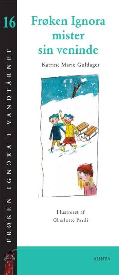 Frøken Ignora mister sin veninde