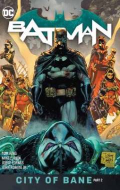 Batman. Vol. 13 : City of Bane, part 2