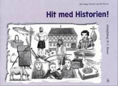 Hit med historien! - grundbog til 3. klasse -- Arbejdsbog til 3. klasse